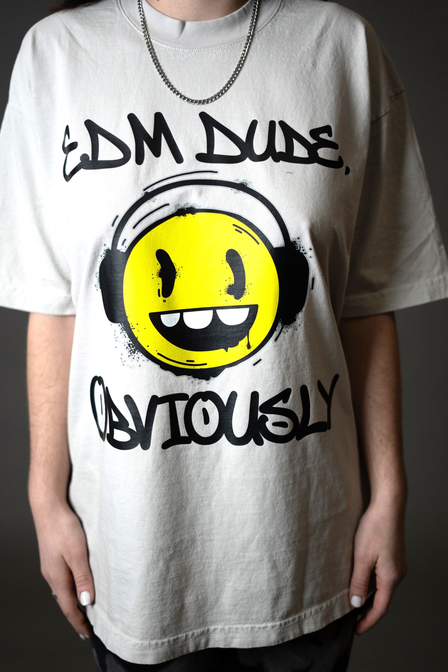 EDM Dude, Obviously