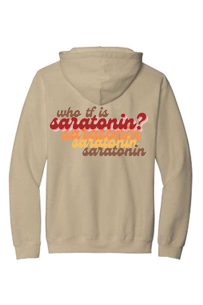 Who Tf is Saratonin?
